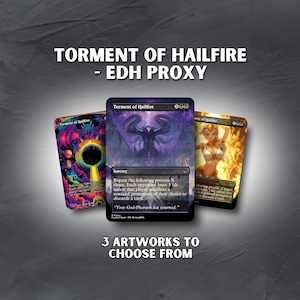 May include: Three Magic: The Gathering proxy cards with the text "TORMENT OF HAILFIRE - EDH PROXY". The cards feature various artworks, including a keyhole design, a purple creature, and a woman in front of flames. The text "3 ARTWORKS TO CHOOSE FROM" is also present.