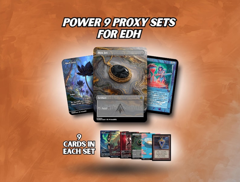 May include: Image of Power 9 proxy sets for EDH. The image shows several Magic: The Gathering cards, including a Black Lotus and Mox Jet. The text on the image reads "9 cards in each set."