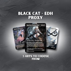 May include: Three Black Cat proxy cards with different art styles are displayed against a grey background. The text "BLACK CAT - EDH PROXY" and "5 ARTS TO CHOOSE FROM" are visible. The cards feature the text "Black Cat, Cunning Thief".