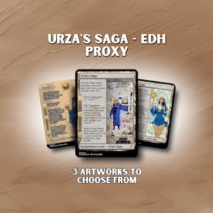 May include: Three Urza's Saga proxy cards with different artwork. The cards are black bordered with text and illustrations. The text "URZA'S SAGA - EDH PROXY" and "3 ARTWORKS TO CHOOSE FROM" are displayed on the image.
