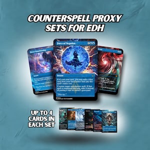 May include: A collection of Magic: The Gathering proxy cards, featuring vibrant artwork and text. The cards are displayed against a blue gradient background, with the text "COUNTERSPELL PROXY SETS FOR EDH" and "UP TO 4 CARDS IN EACH SET".