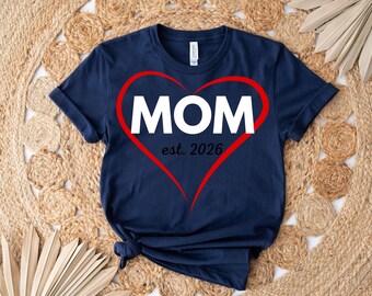 Camiseta "Mamá desde 2026", regalo para mamá primeriza, camiseta para el Día de la Madre, anuncio de embarazo, regalo para mamá primeriza, regalo para baby shower