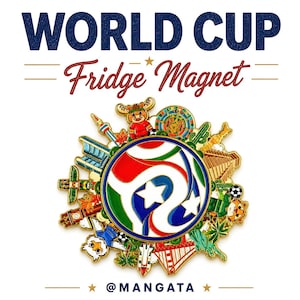 May include: A colorful fridge magnet with the text "WORLD CUP Fridge Magnet". The magnet features a soccer ball design with red, white, blue, and green accents, surrounded by various cultural icons and a cartoon mascot.