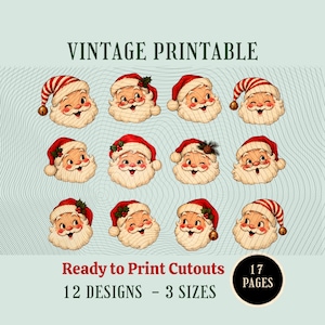 May include: A digital collection of 12 vintage Santa Claus face illustrations arranged in a grid. The text VINTAGE PRINTABLE appears at the top, with Ready to Print Cutouts, 17 PAGES, 12 DESIGNS, and 3 SIZES printed at the bottom of the light blue background.