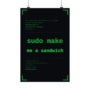Funny linux programmer poster, sudo make me a sandwich terminal wall art print, sysadmin hacker gift poster, command line coder office decor image 2