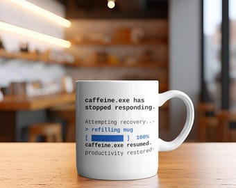 Funny Programmer Mug, caffeine.exe Has Stopped Responding, Developer Coffee Cup, Sysadmin Gift, Coder Mug, Software Engineer Gift, Geek Mug