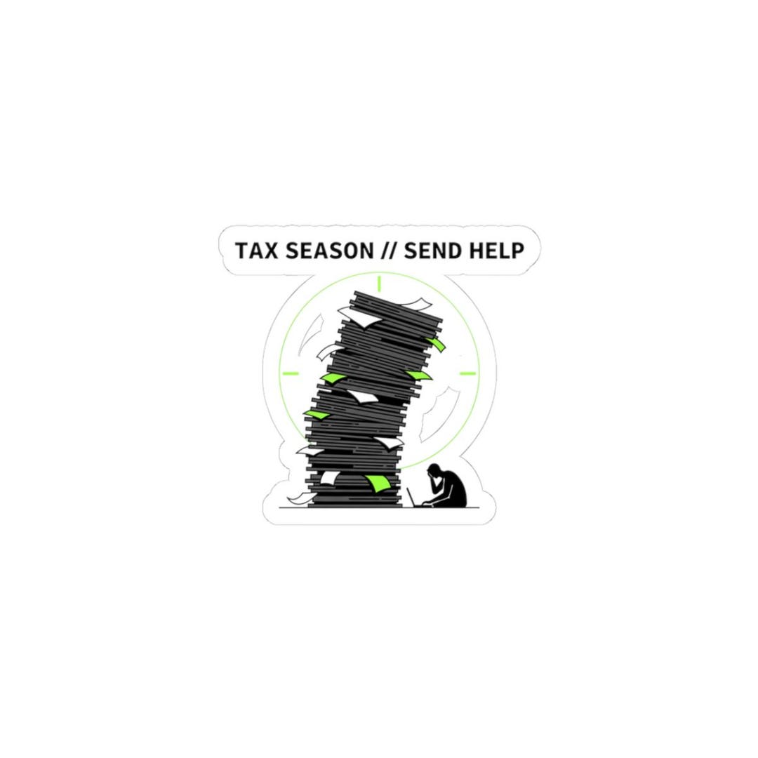 Send Help Humor Tax Season // Send Help Sticker | Tax Meme, IRS Humor, Audit Gag - Etsy