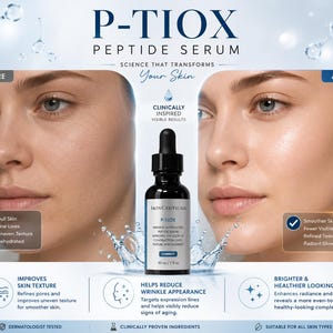 May include: A skincare product advertisement featuring a black bottle of P-TIOX Peptide Serum. The image shows before and after photos of a woman's face, highlighting improvements in skin texture and reduction of wrinkles. The text includes "Clinically Inspired Visible Results."