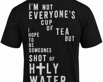 Nicht jedermanns Tasse Tee | Heiliges Wasser Christian Shirt