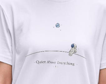 Quiet Above Everything Shirt,Minimal Astronaut Tee,Back To The Moon,One Mission Launch T-Shirt,Moon Landing Shirt,Planet Lover Tee,Moon Tee