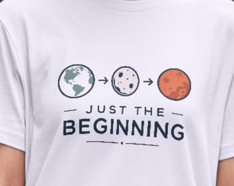 Just the Beginning Shirt,Space Evolution Tee,Back To The Moon,One Mission Launch T-Shirt,Moon Landing Shirt,Planet Lover Tee,Moon T-Shirt