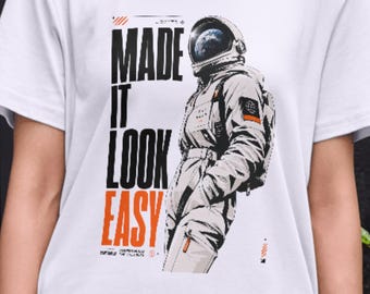 Made It Look Easy Shirt,Astronaut Streetwear Tee,Back To The Moon,One Mission Launch T-Shirt,Moon Landing Shirt,Planet Lover Tee,Moon Tee
