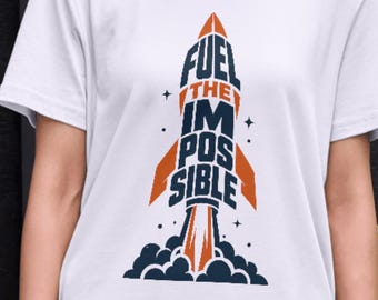 Fuel the Impossible Shirt,Rocket Typography Tee,Back To The Moon,One Mission Launch T-Shirt,Moon Landing Shirt,Planet Lover Tee,Moon Tee