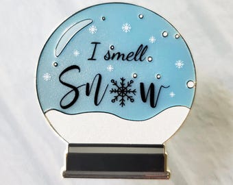 I Smell Snow Snowglobe 2" Enamel Pin