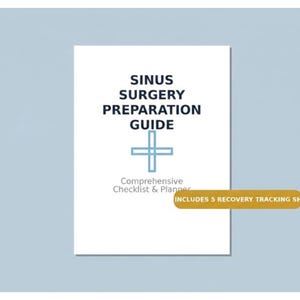 Könnte beinhalten: Ein weißer Ratgeber mit dem Titel "SINUS SURGERY PREPARATION GUIDE" mit einem blauen Kreuzsymbol. Der Ratgeber enthält eine Checkliste und einen Planer, und der Text "INCLUDES 5 RECOVERY TRACKING SHEETS" befindet sich auf einem gelben Banner.