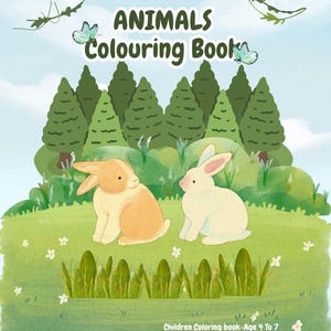 Könnte beinhalten: Ein Kinder-Malbuch mit dem Titel "ANIMALS Colouring Book". Das Cover zeigt zwei Kaninchen auf einer grünen Wiese mit Bäumen und Schmetterlingen. Der Text unten lautet "Children Coloring book - Age 4 To 7 21 Pages - Volume 01."