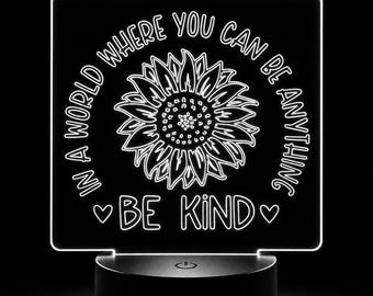 Be Kind Sunflower LED Night Light, Inspirational Quote Acrylic Lamp, Encouragement Gift for Her, Teacher Gift, Teen Room Decor
