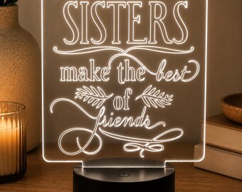 Sisters Make The Best Friends LED Light, Sister Gift, Acrylic Night Light Decor