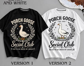Porch Goose Social Club Est 1983 T-Shirt PNG, Funny Goose Lover Gift, Cottagecore Farmhouse Humor Graphic Tee PNG