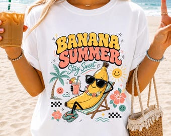 Banana Summer Stay Sweet T-Shirt PNG , Funny Tropical Banana Graphic Tee, Cute Beach Vacation Gift for Women PNG