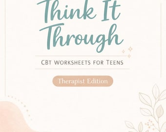 Arkusze ćwiczeń CBT dla nastolatków: wydanie dla terapeuty
