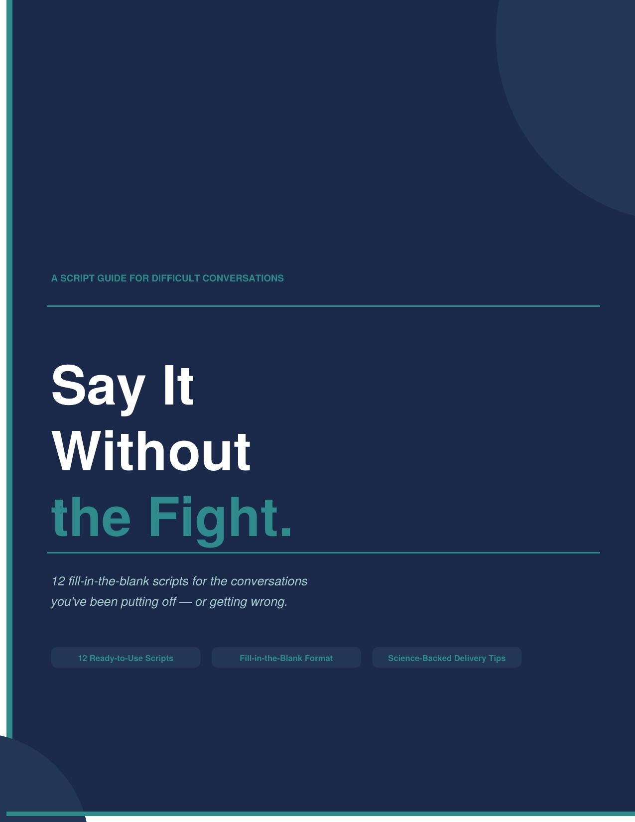 Say It Without the Fight: 12 Scripts for Difficult Conversations ...