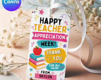 Teacher Appreciation Week Gift Tag Printable Teacher Appreciation Classroom Supplies Gift Tag Instant Download Personalize with Canva Corjl