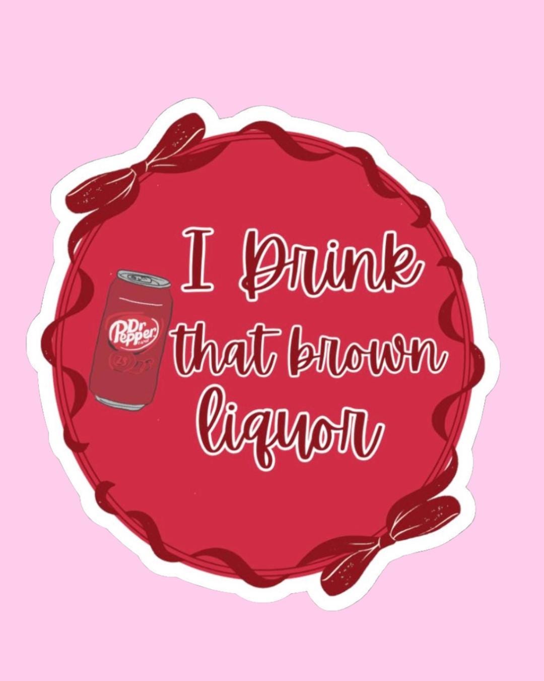 Swifty Sticker Dr Pepper Sticker, Swifty Inspired, Brown Liquor Can Design (3x3 Inch ...