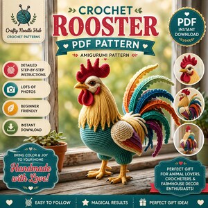 May include: A digital crochet pattern for a rooster, featuring a colorful amigurumi bird with a red comb, yellow neck, and teal body. The image includes text labels for a PDF instant download, step-by-step instructions, and beginner-friendly features.