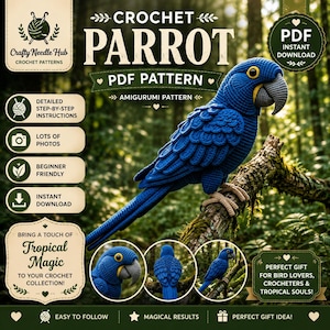 Puede incluir: Un patrón de ganchillo en PDF digital para un loro amigurumi. La imagen principal muestra un loro azul tejido a ganchillo con un pico gris y ojos amarillos posado en una rama. El texto incluye "CROCHET PARROT PDF PATTERN" y "Crafty Needle Hub".
