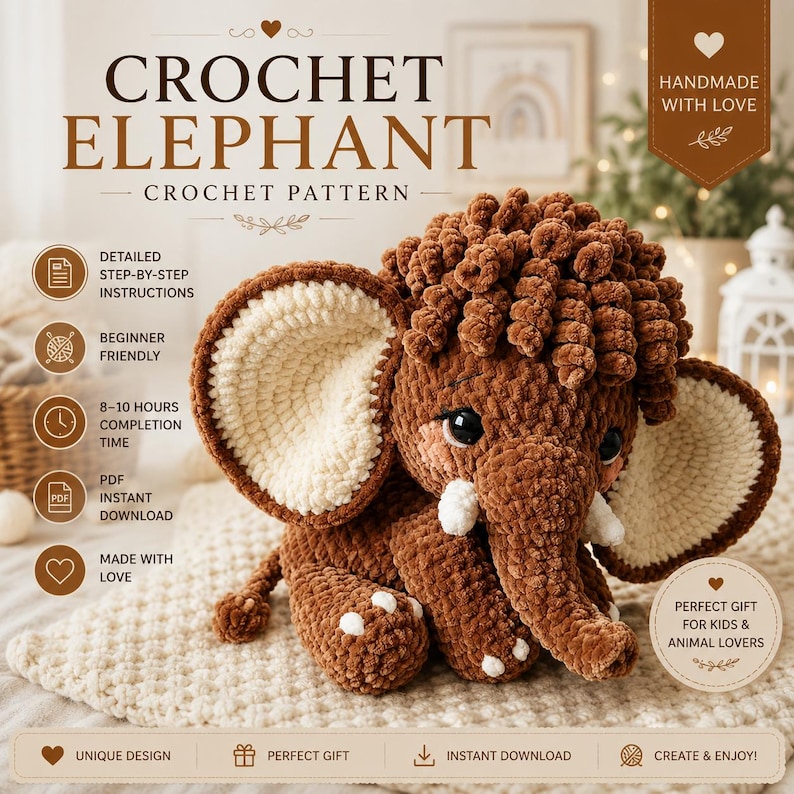 K&ouml;nnte beinhalten: Ein braunes H&auml;kel-Elefanten-Pl&uuml;schtier mit strukturiertem, lockigem Kopf, gro&szlig;en cremefarbenen Innenohren und kleinen wei&szlig;en Sto&szlig;z&auml;hnen. Das Bild enth&auml;lt den Text: CROCHET ELEPHANT CROCHET PATTERN, DETAILED STEP-BY-STEP INSTRUCTIONS, BEGINNER FRIENDLY.