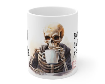 Dead Inside But Caffeinated AF Skeleton Design Coffee Mug - Original Design by Artist Jaime Leigh | Coffee, Tea, Hot Cocoa Mug | Funny Mug