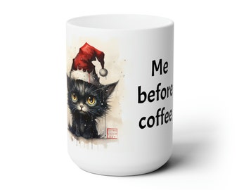 Cute Christmas Kitty Needs Coffee, Stat! Ceramic Beverage Mug | Original Design by Jaime Leigh Art