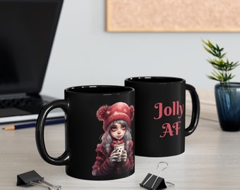 Jolly AF Christmas Coffee Mug with Cute Pop Surrealist Girl | Original Design by Artist Jaime Leigh | Holiday Girl Holding Coffee Mug