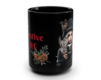 Festive AF Christmas Coffee Mug with Holiday Girl and Fuzzy Friend | Original Design by Artist Jaime Leigh | Holiday Girl Holding Coffee Mug