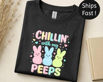 Chillin with My Peeps Easter Bunny Shirt – Pastel Spring T-Shirt