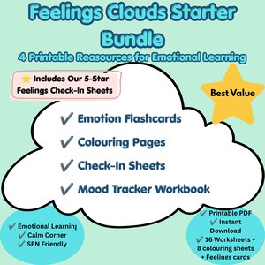 May include: A Feelings Clouds Starter Bundle digital resource set featuring a large white cloud graphic with dark blue text listing Emotion Flashcards, Colouring Pages, Check-In Sheets, and a Mood Tracker Workbook on a light green background.