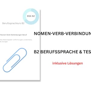 May include: A white document with the text "NOMEN-VERB-VERBINDUNGEN" and "B2 BERUFSSPRACHE & TESTDAF". It includes a blue paperclip graphic and the words "inklusive Lösungen" in red. The document is for Berufssprachkurs B2.