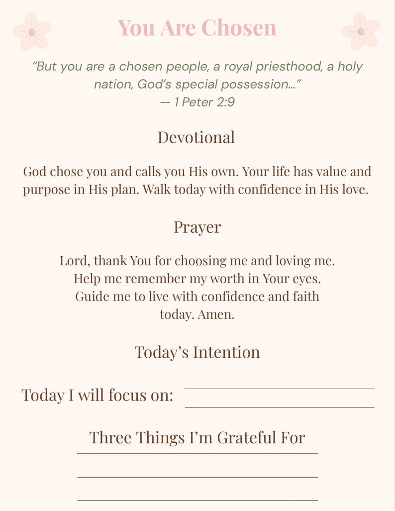 May include: A devotional journal page with the title "You Are Chosen" in pink script. The page includes a Bible verse, devotional text, a prayer, and prompts for daily intentions and gratitude. The background is a soft beige.