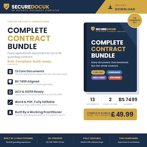 May include: A digital document bundle titled Complete Contract Bundle by SECUREDOCUK for UK security operations. It includes 13 core documents, is BS 7499 aligned, ACS and GDPR ready, and available as fully editable Word and PDF files.