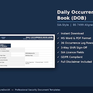 Puede incluir: Un documento digital titulado "Daily Occurrence Book (DOB)" con el texto "SIA-Style | BS 7499 Aligned". El documento incluye secciones para los detalles del turno y una lista de características, como descarga instantánea y cumplimiento del RGPD. El fondo es azul oscuro.