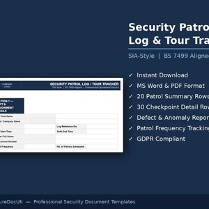 May include: A Security Patrol Log and Tour Tracker document template on a dark blue background. The form includes fields for site name, client, date, shift times, officer name, SIA license number, patrol frequency, and scheduled patrols.