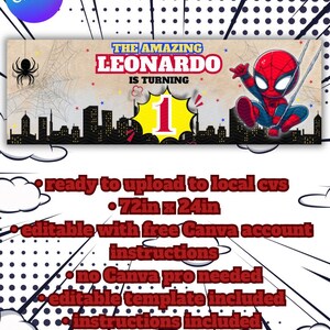 May include: A banner design featuring a cartoon Spider-Man and the text "THE AMAZING LEONARDO IS TURNING 1." The banner is 72 inches wide and 24 inches tall. Includes instructions and is editable with a free Canva account.
