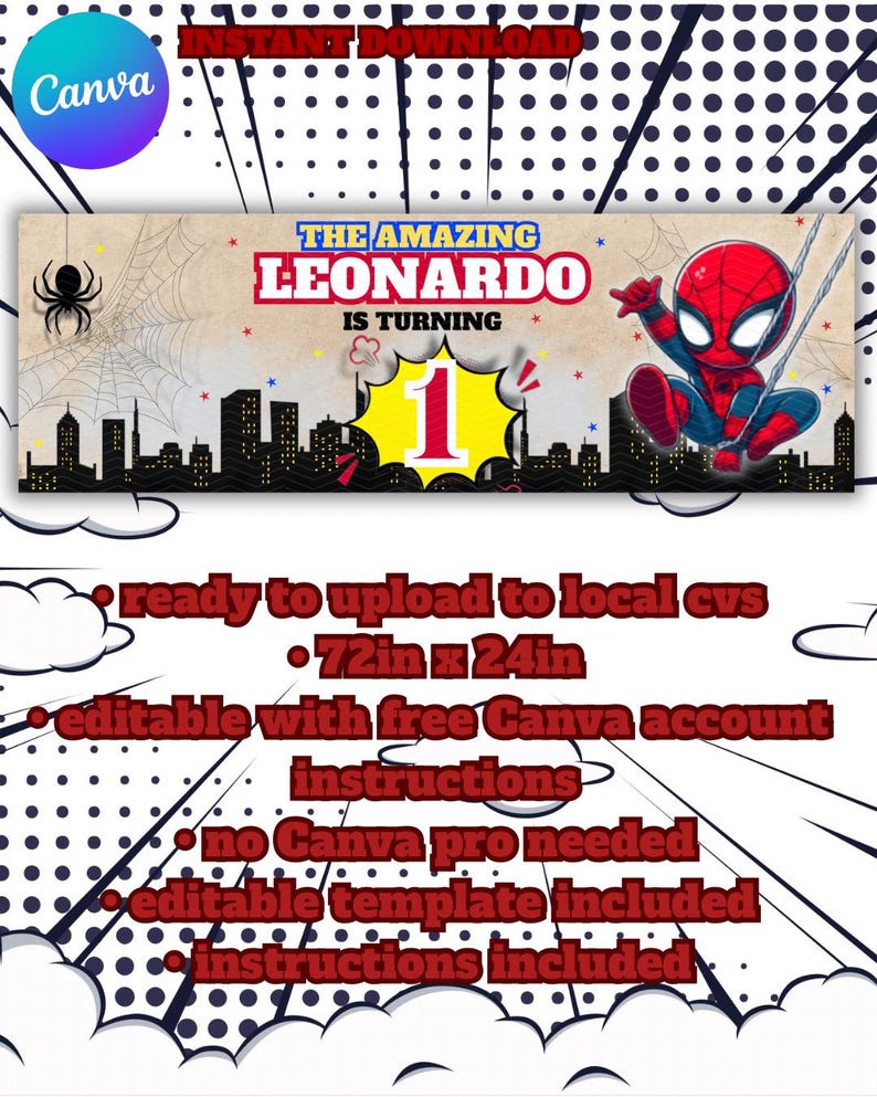 May include: A banner design featuring a cartoon Spider-Man and the text "THE AMAZING LEONARDO IS TURNING 1." The banner is 72 inches wide and 24 inches tall. Includes instructions and is editable with a free Canva account.