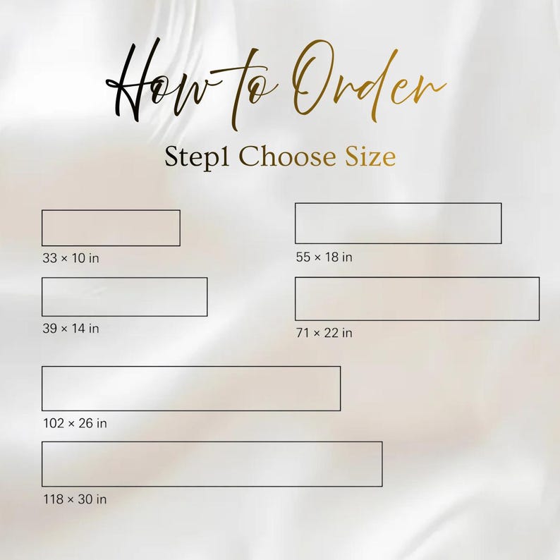 Może przedstawiać: Grafika informacyjna zatytułowana How to Order Step 1 Choose Size, przedstawiająca sześć prostokątnych kontur&oacute;w z wymiarami w calach: 33 x 10 in, 39 x 14 in, 55 x 18 in, 71 x 22 in, 102 x 26 in oraz 118 x 30 in, na miękkim białym tle.
