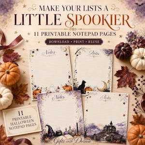 May include: A collection of 11 printable notepad pages featuring Halloween-themed illustrations including pumpkins, ghosts, a black cat, a crescent moon, and a haunted house. The text reads MAKE YOUR LISTS A LITTLE SPOOKIER and 11 PRINTABLE NOTEPAD PAGES.