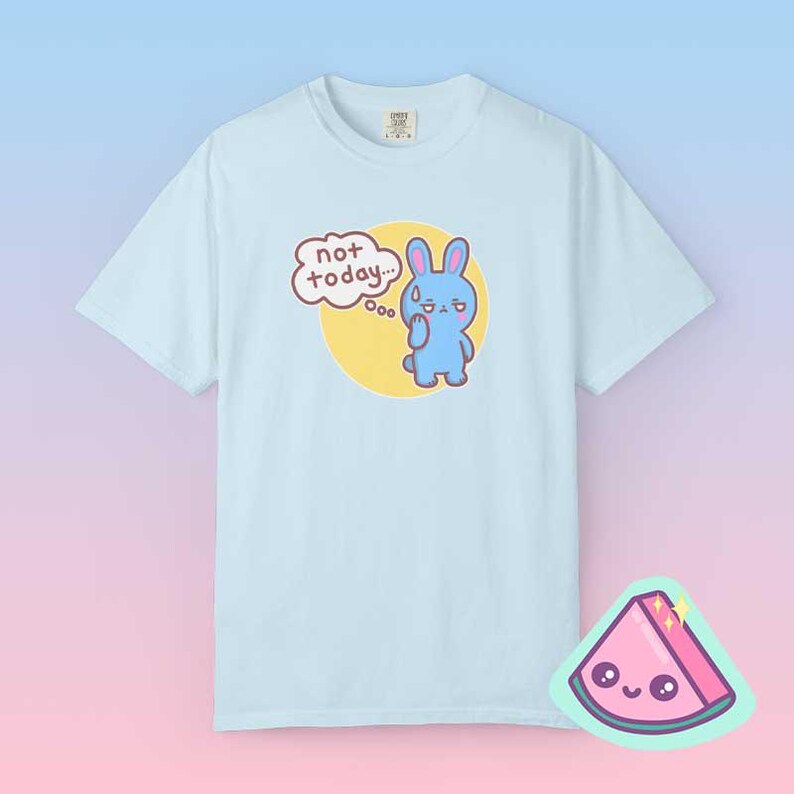 Pastel blue Comfort Colors t-shirt with cute blue kawaii bunny graphic and “not today” speech bubble, funny introvert mood shirt