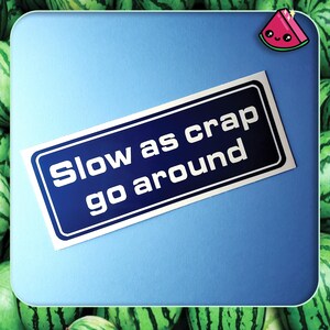 Funny Kei Truck Import Car Decal Funny Car Decal for slow cars, shown in Dark Blue Vinyl.