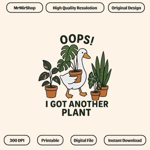 Puede incluir: Un diseño digital que presenta un ganso blanco que lleva una planta en maceta, rodeado de otras plantas en maceta. El texto dice "OOPS! I GOT ANOTHER PLANT." El diseño es de estilo caricatura con fondo beige claro.