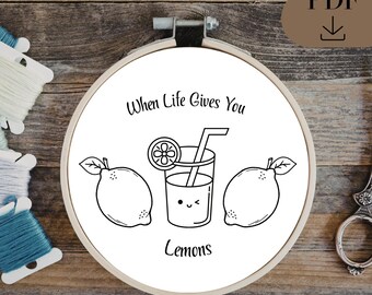 When Life Gives You Lemons | Lemonade Summer Embroidery Pattern, PDF in 6 sizes